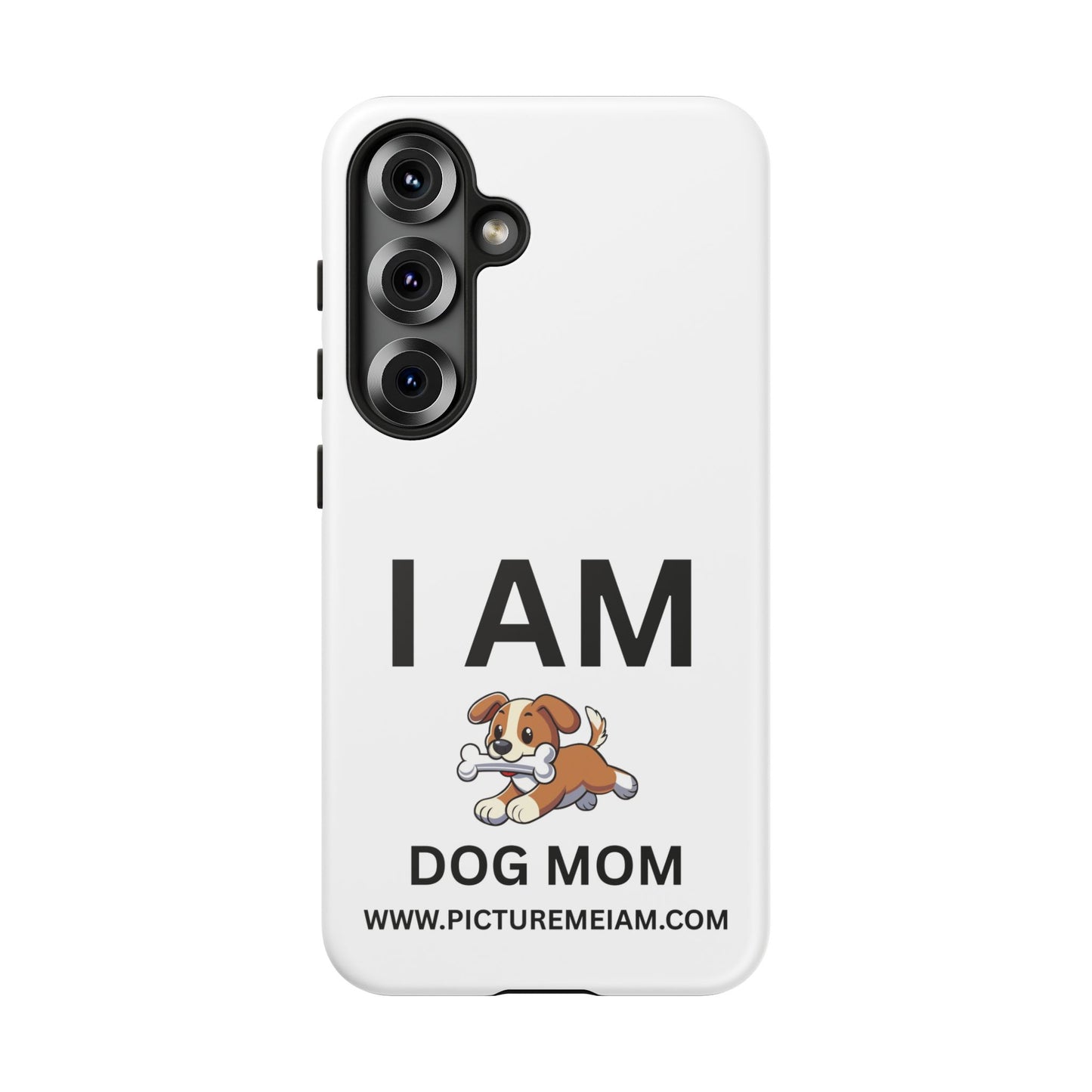 I AM Dog Mom Tough Cases
