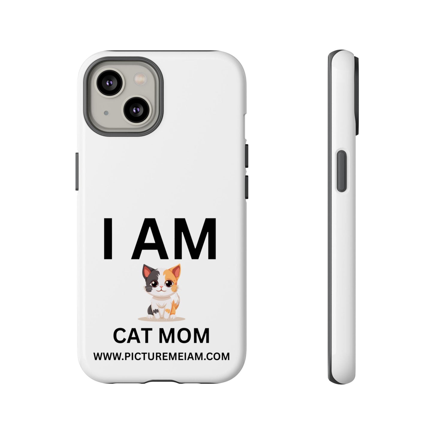 I AM Cat Mom Tough Cases