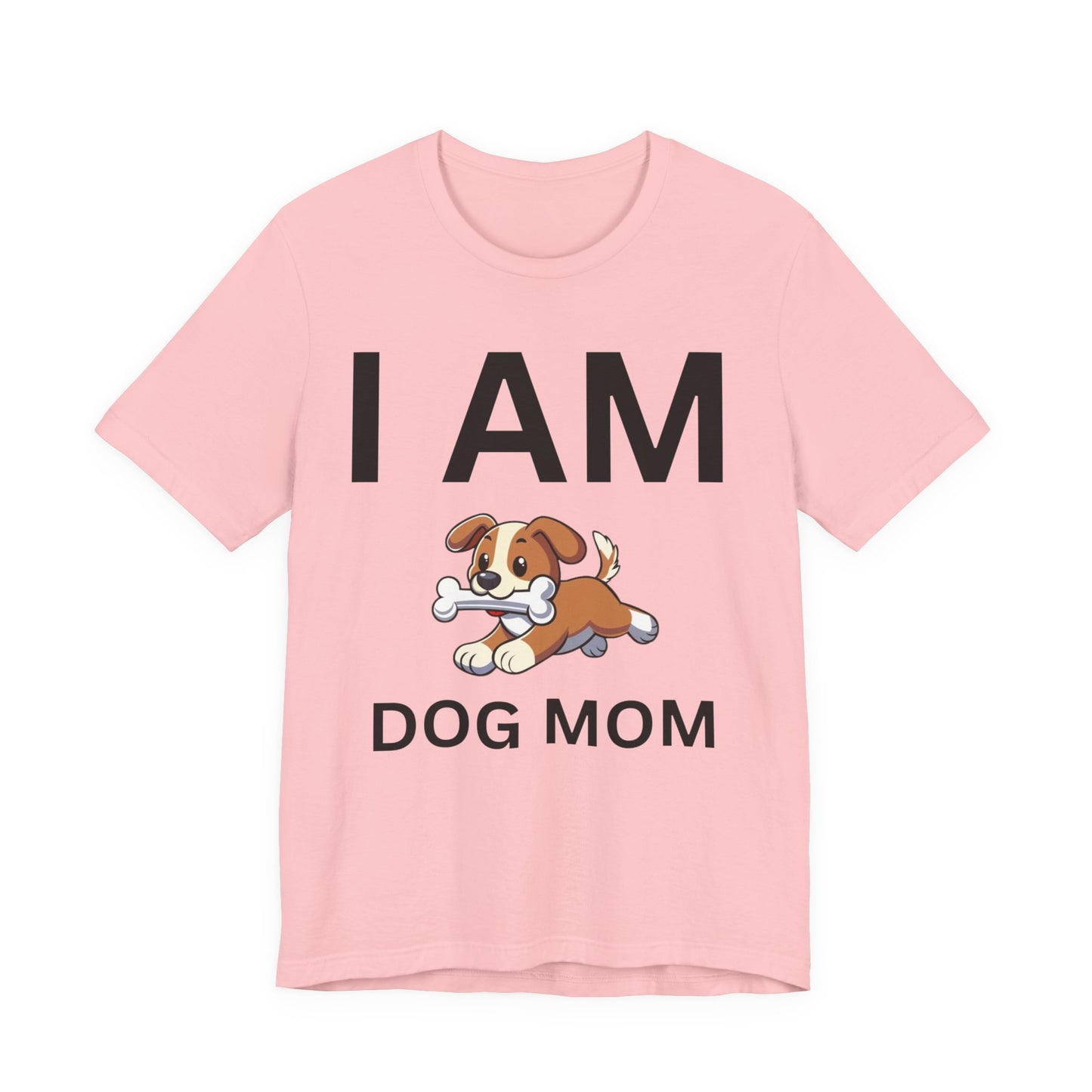 I AM Dog Mom Short Sleeve Tee