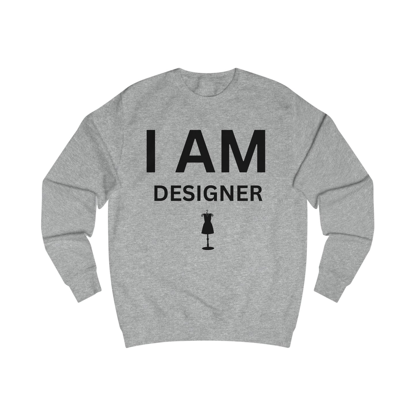 I AM Designer Unisex Sweatshirt