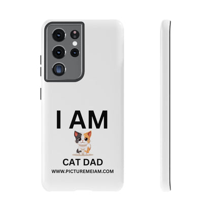 I AM Cat Dad Tough Cases