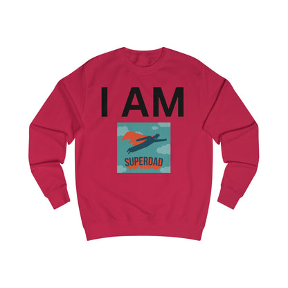 I AM Superdad Sweatshirt