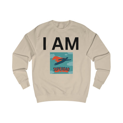 I AM Superdad Sweatshirt