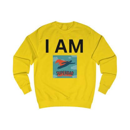 I AM Superdad Sweatshirt