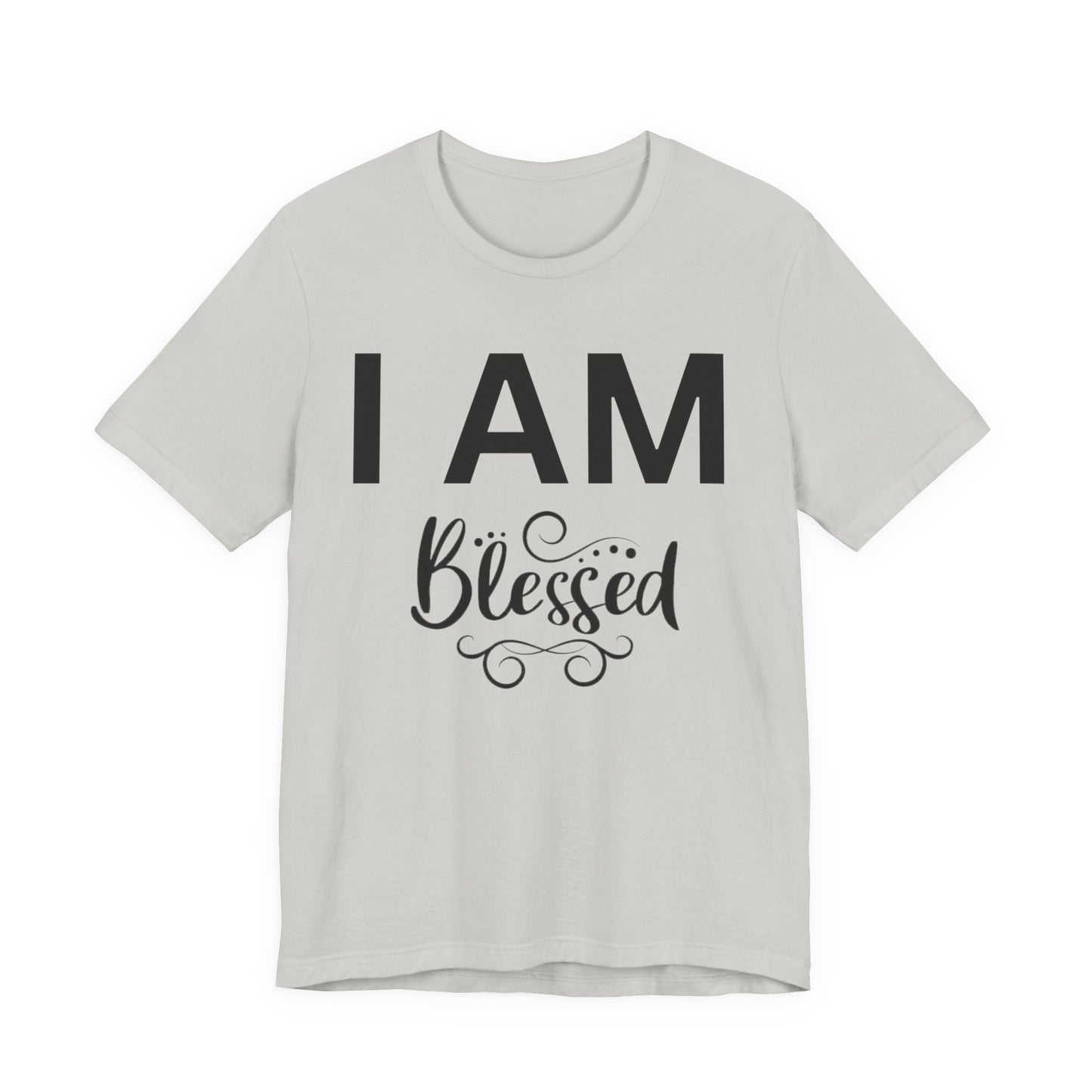 I AM Blessed Unisex Short Sleeve Tee
