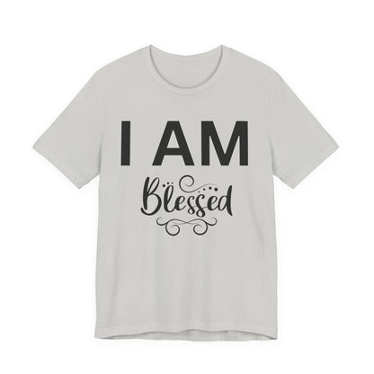I AM Blessed Unisex Short Sleeve Tee