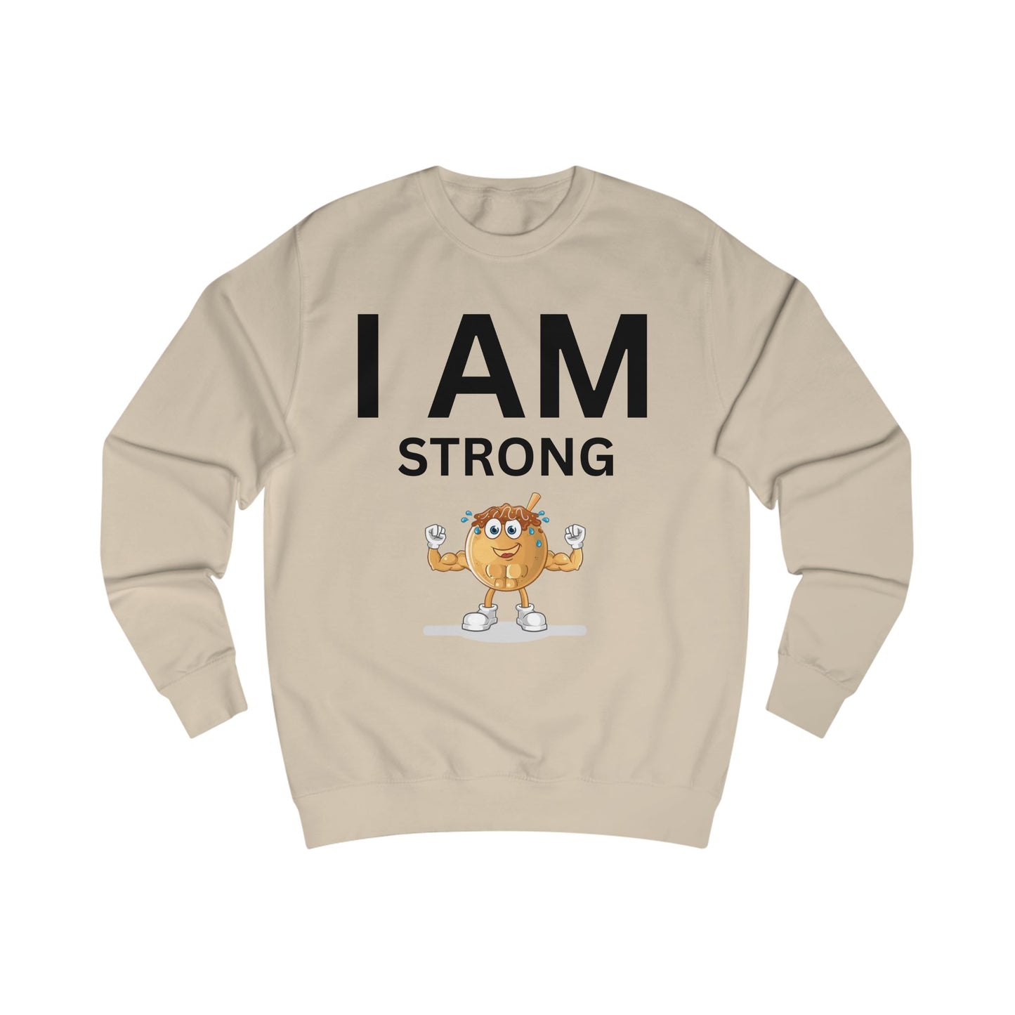 I AM Strong Unisex Sweatshirt