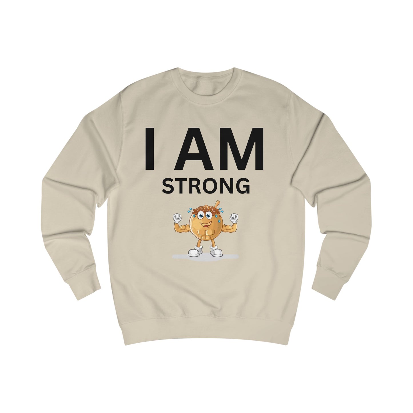 I AM Strong Unisex Sweatshirt