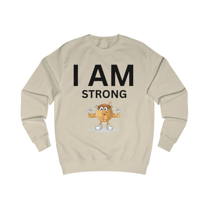 I AM Strong Unisex Sweatshirt