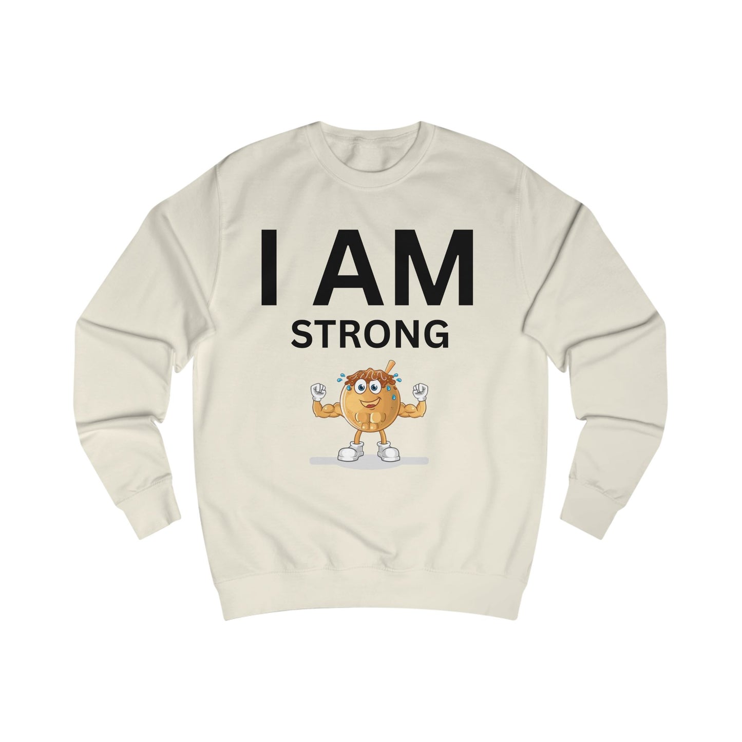 I AM Strong Unisex Sweatshirt