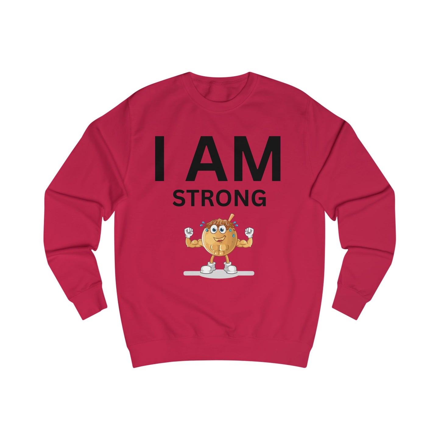 I AM Strong Unisex Sweatshirt