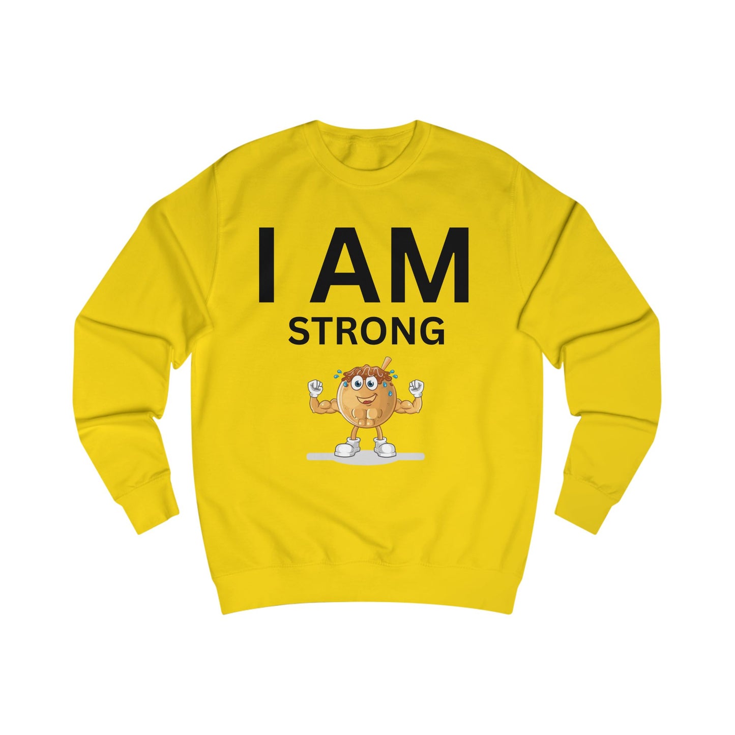 I AM Strong Unisex Sweatshirt