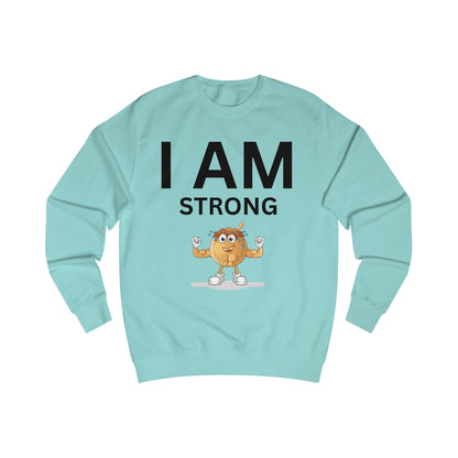I AM Strong Unisex Sweatshirt