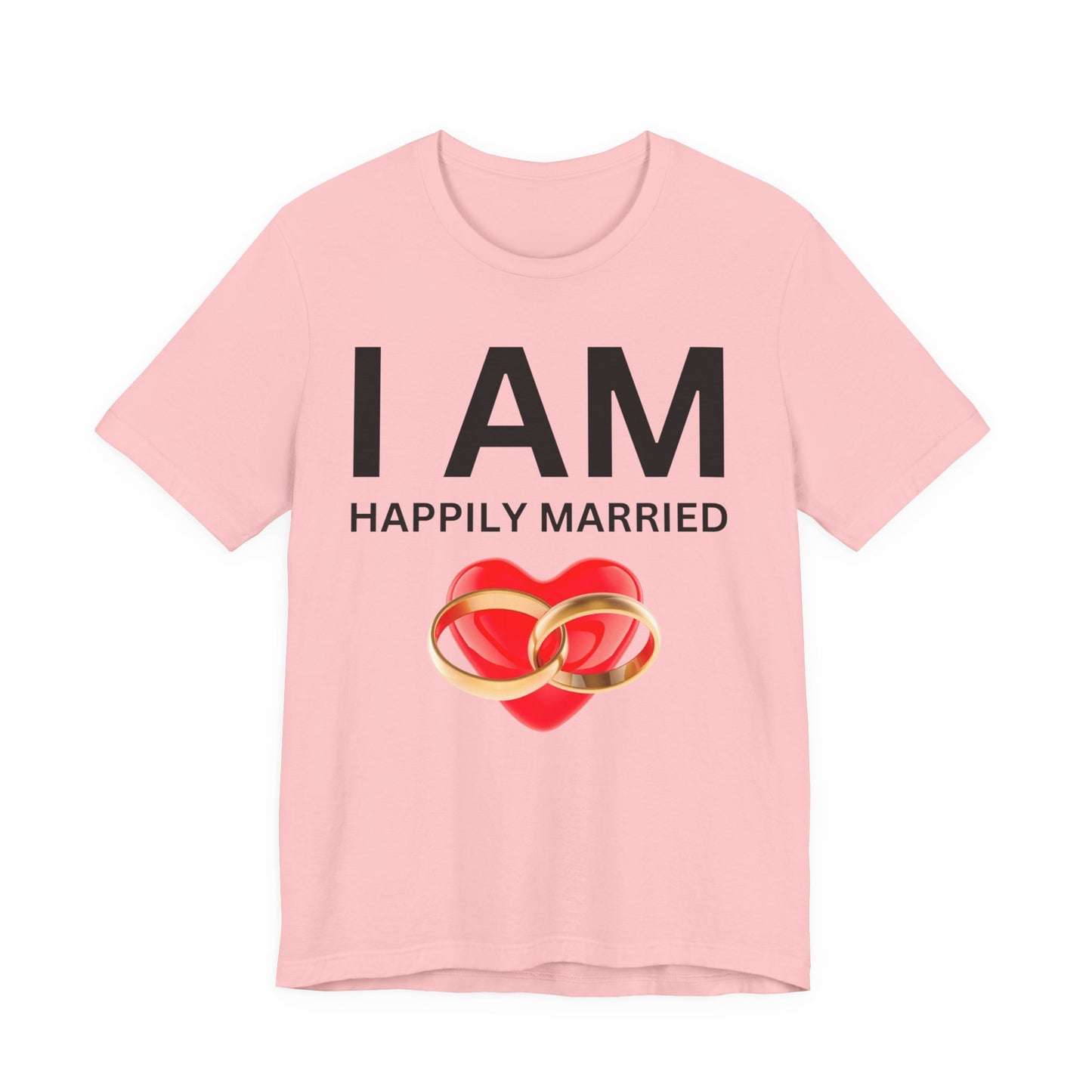 I AM Happily Unisex Short Sleeve Tee