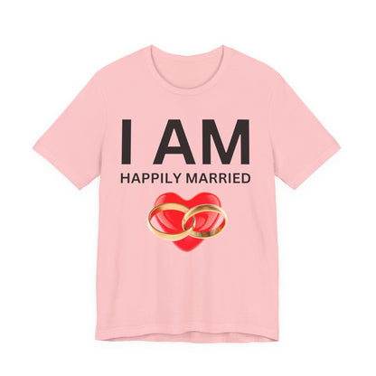 I AM Happily Unisex Short Sleeve Tee