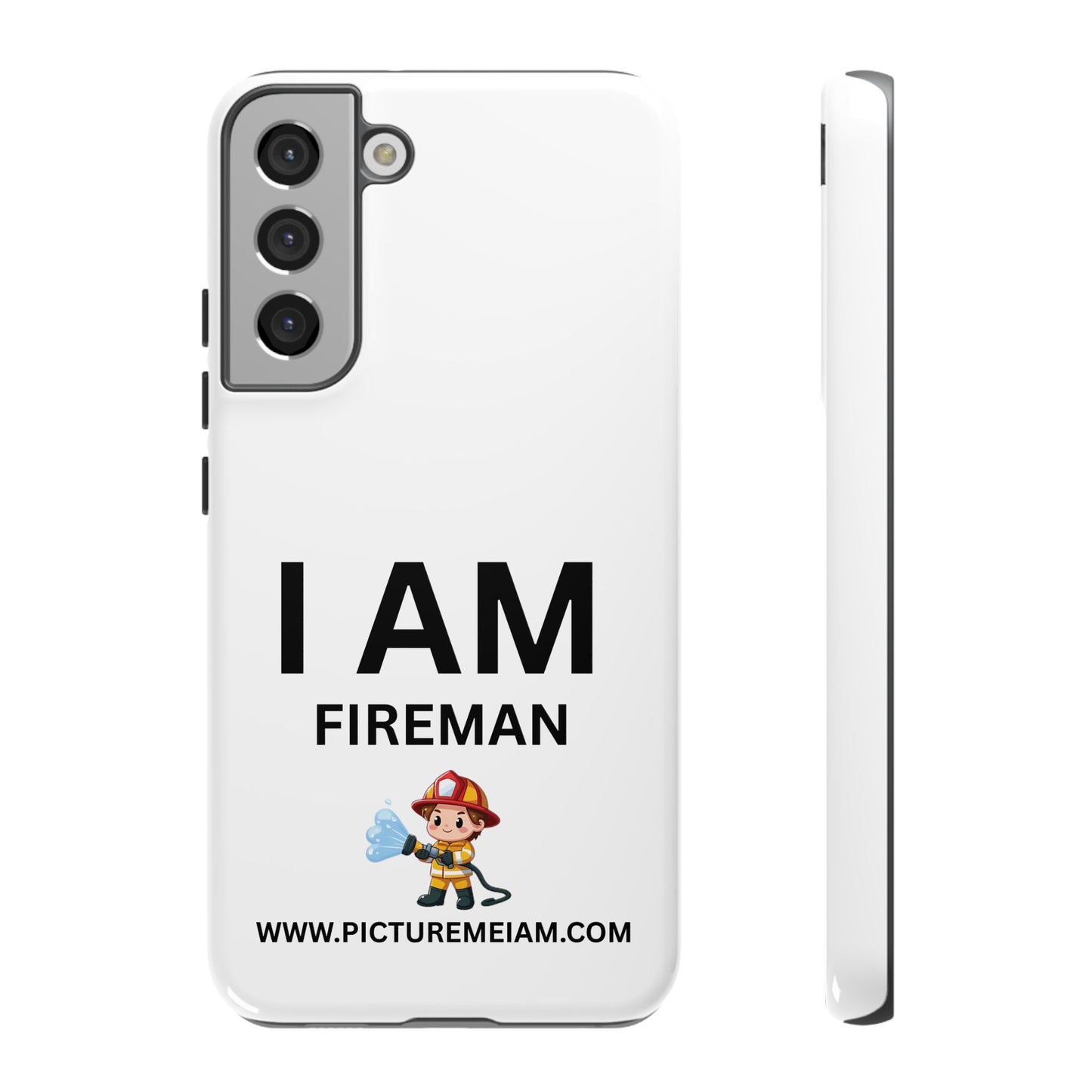 I AM Fireman Tough Cases