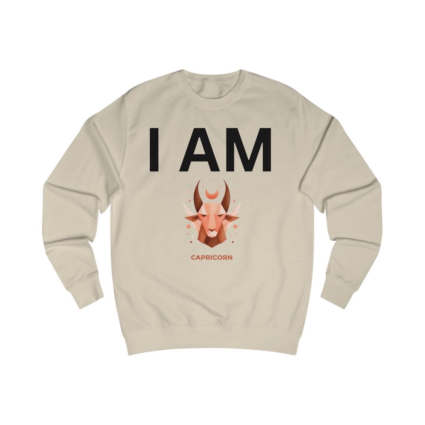 I AM Capricorn Unisex Sweatshirt