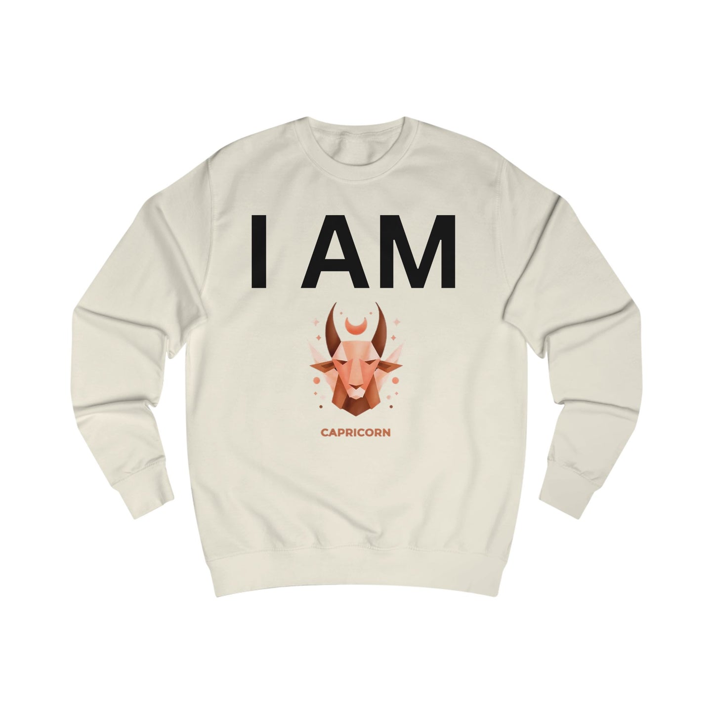 I AM Capricorn Unisex Sweatshirt