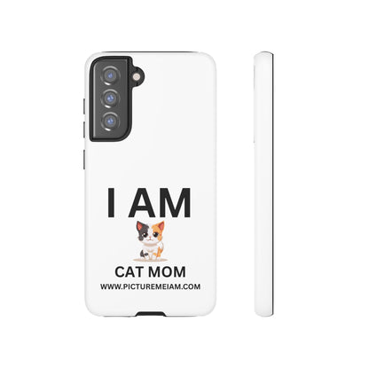 I AM Cat Mom Tough Cases