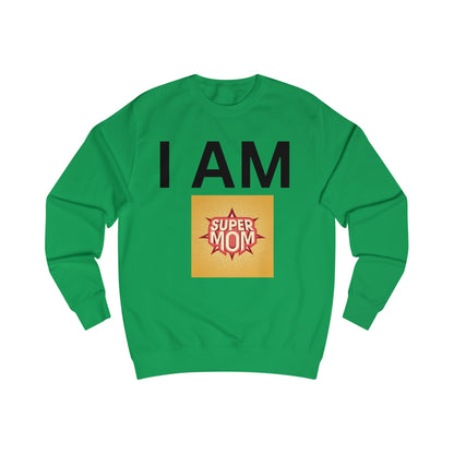I AM Supermom Sweatshirt
