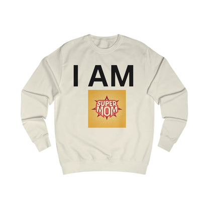 I AM Supermom Sweatshirt