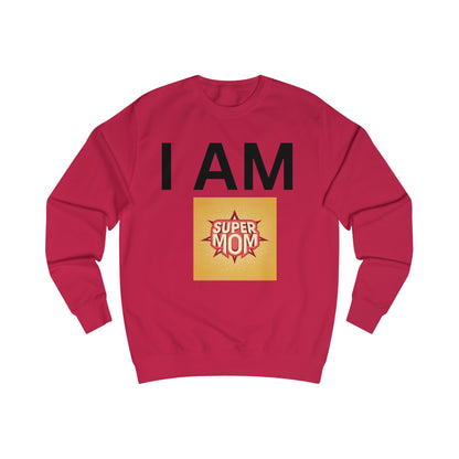 I AM Supermom Sweatshirt