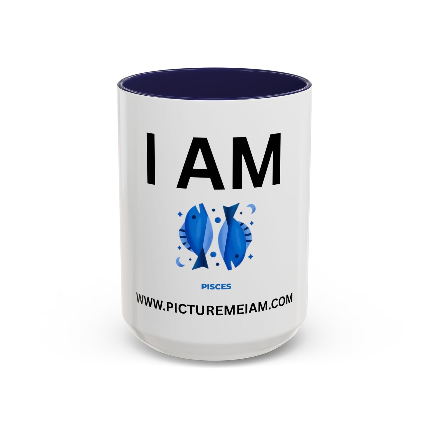 I AM Pisces Inspirational Accent Coffee Mug - 11/15oz