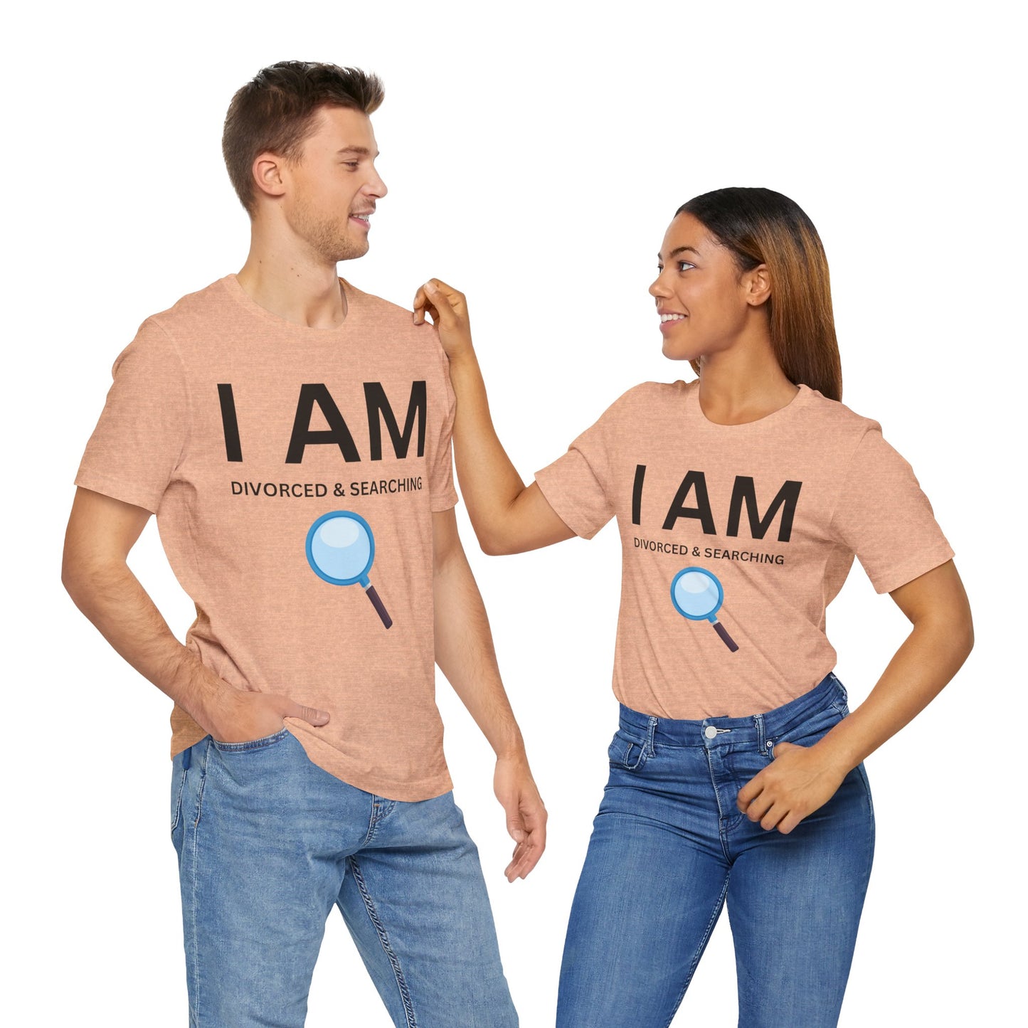 I AM Divorced & Searching Unisex Short Sleeve Tee