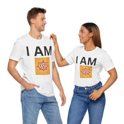 I AM Supermom Short Sleeve Tee