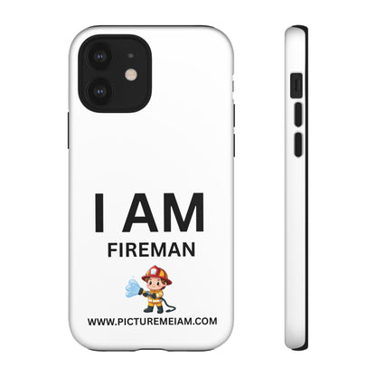 I AM Fireman Tough Cases