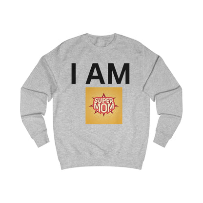 I AM Supermom Sweatshirt