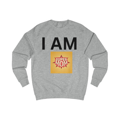 I AM Supermom Sweatshirt