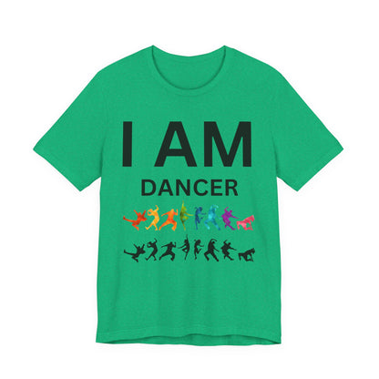I AM Dancer Unisex Short Sleeve Tee