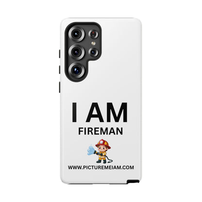 I AM Fireman Tough Cases