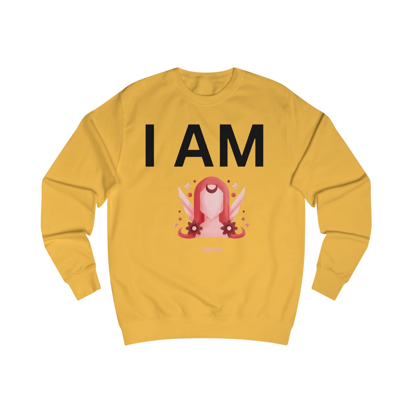 I AM Virgo Unisex Sweatshirt