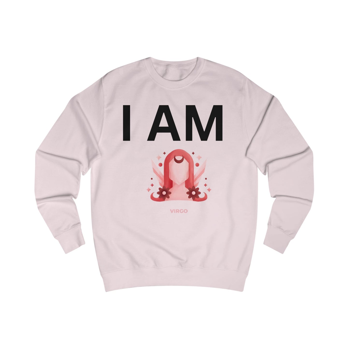 I AM Virgo Unisex Sweatshirt