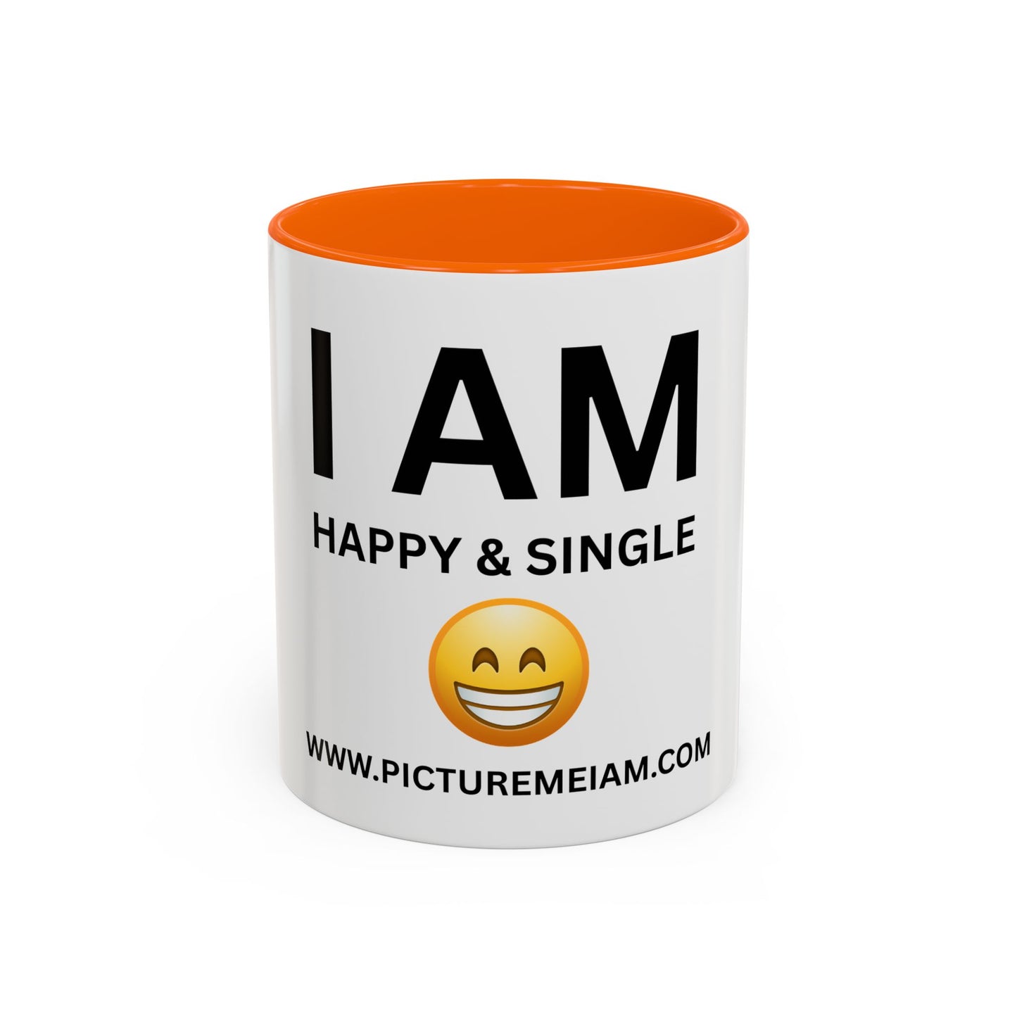 I AM Happy & Single Inspirational Accent Coffee Mug - 11/15oz