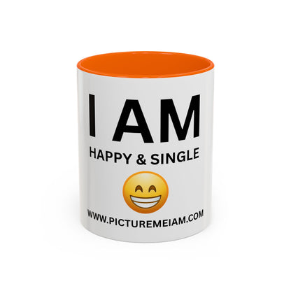 I AM Happy & Single Inspirational Accent Coffee Mug - 11/15oz