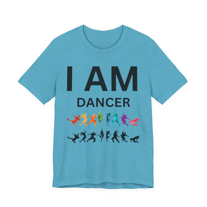 I AM Dancer Unisex Short Sleeve Tee