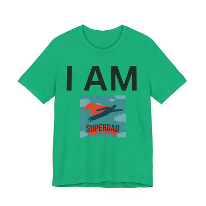 I AM Superdad Short Sleeve Tee