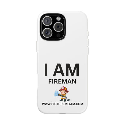I AM Fireman Tough Cases