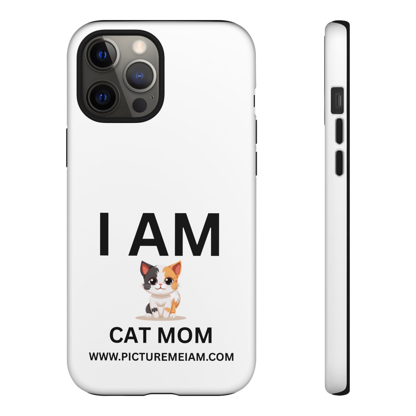 I AM Cat Mom Tough Cases