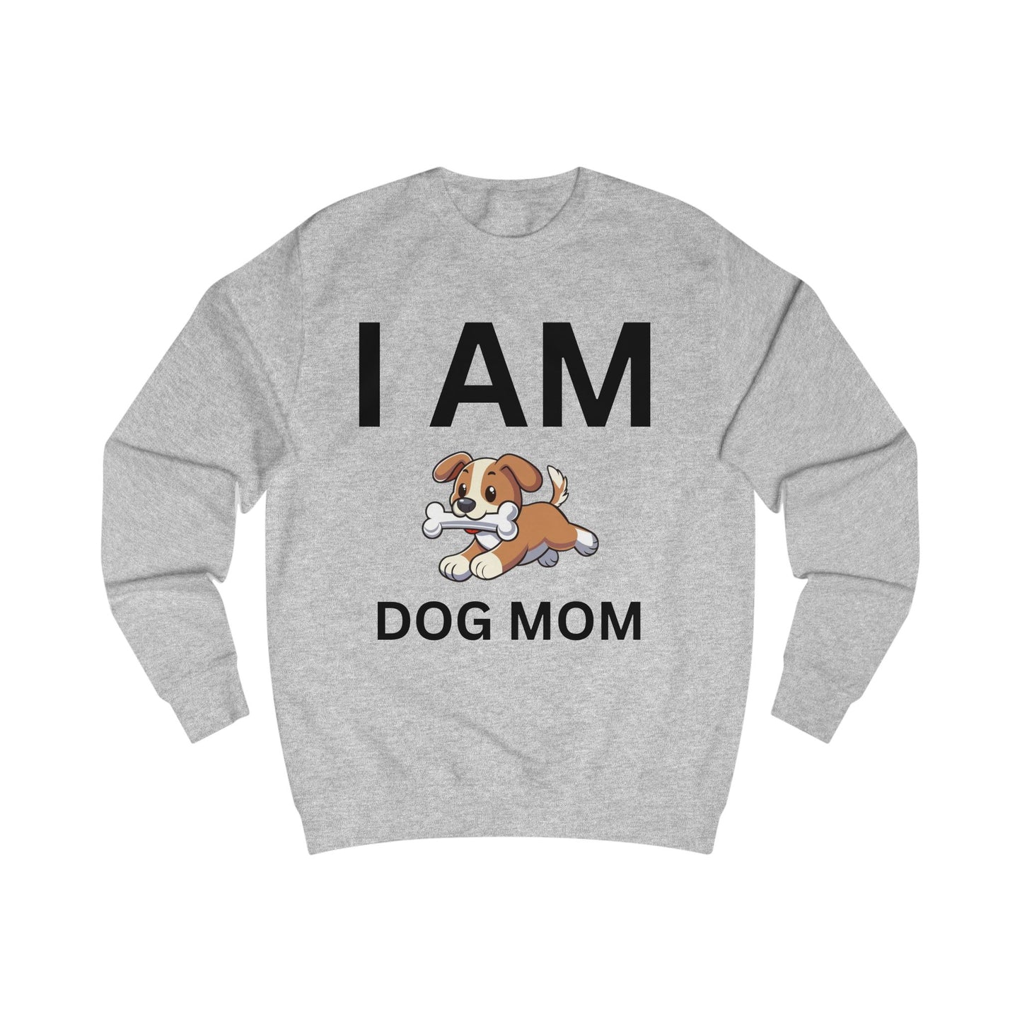 I AM Dog Mom Sweatshirt