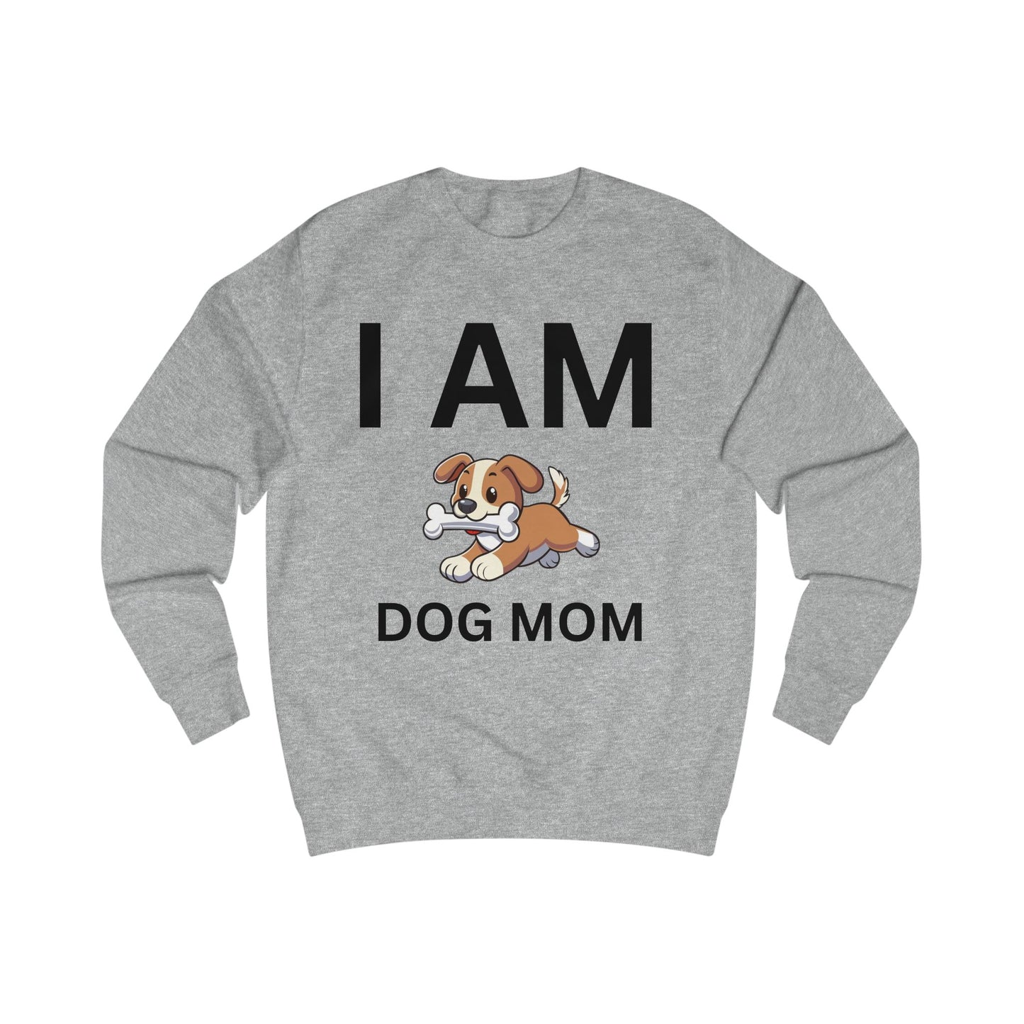 I AM Dog Mom Sweatshirt
