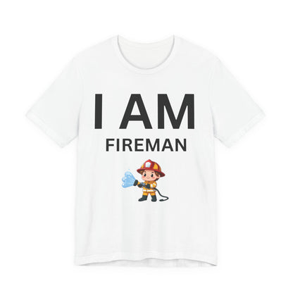 I AM Fireman Short Sleeve Tee