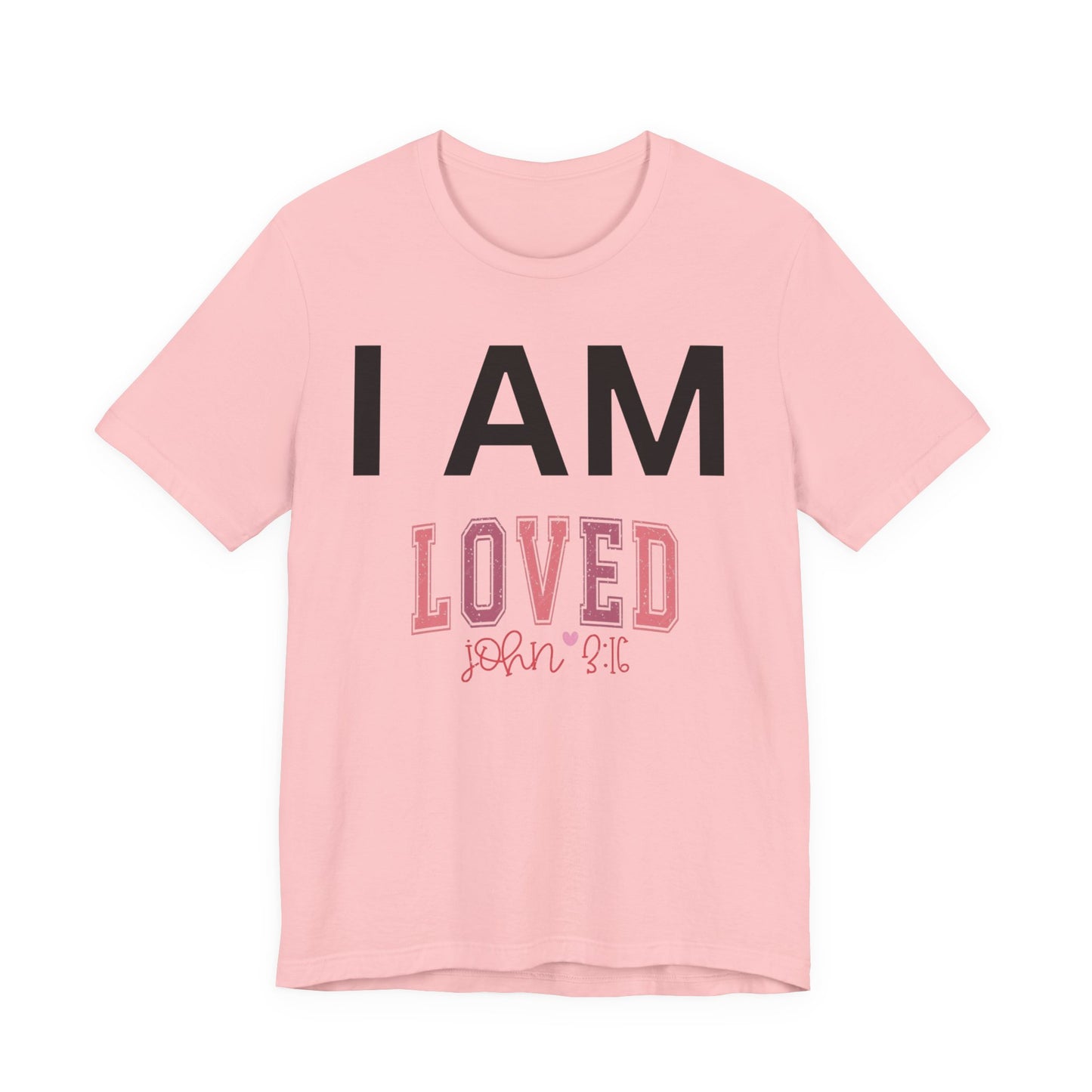 I AM Loved Unisex Short Sleeve Tee