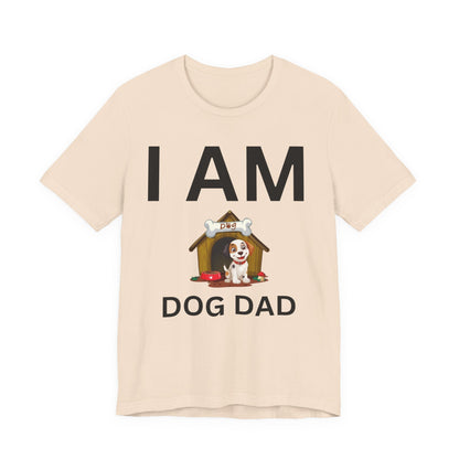 I AM Dog Dad Short Sleeve Tee