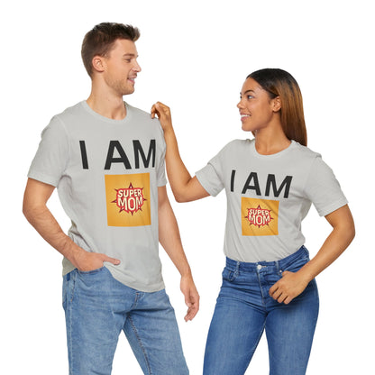 I AM Supermom Short Sleeve Tee