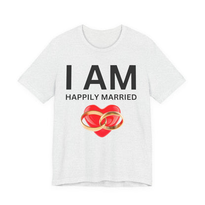 I AM Happily Unisex Short Sleeve Tee