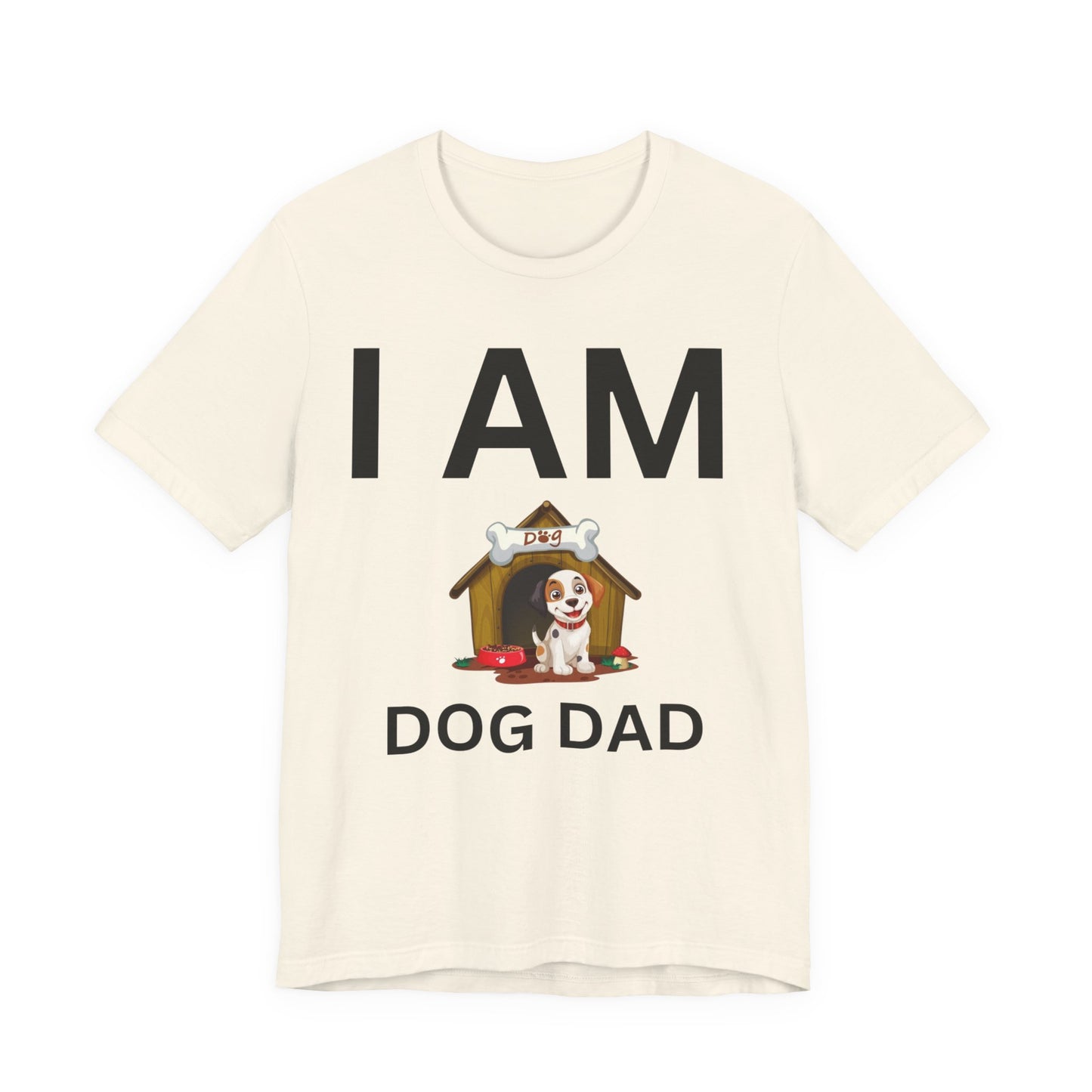 I AM Dog Dad Short Sleeve Tee
